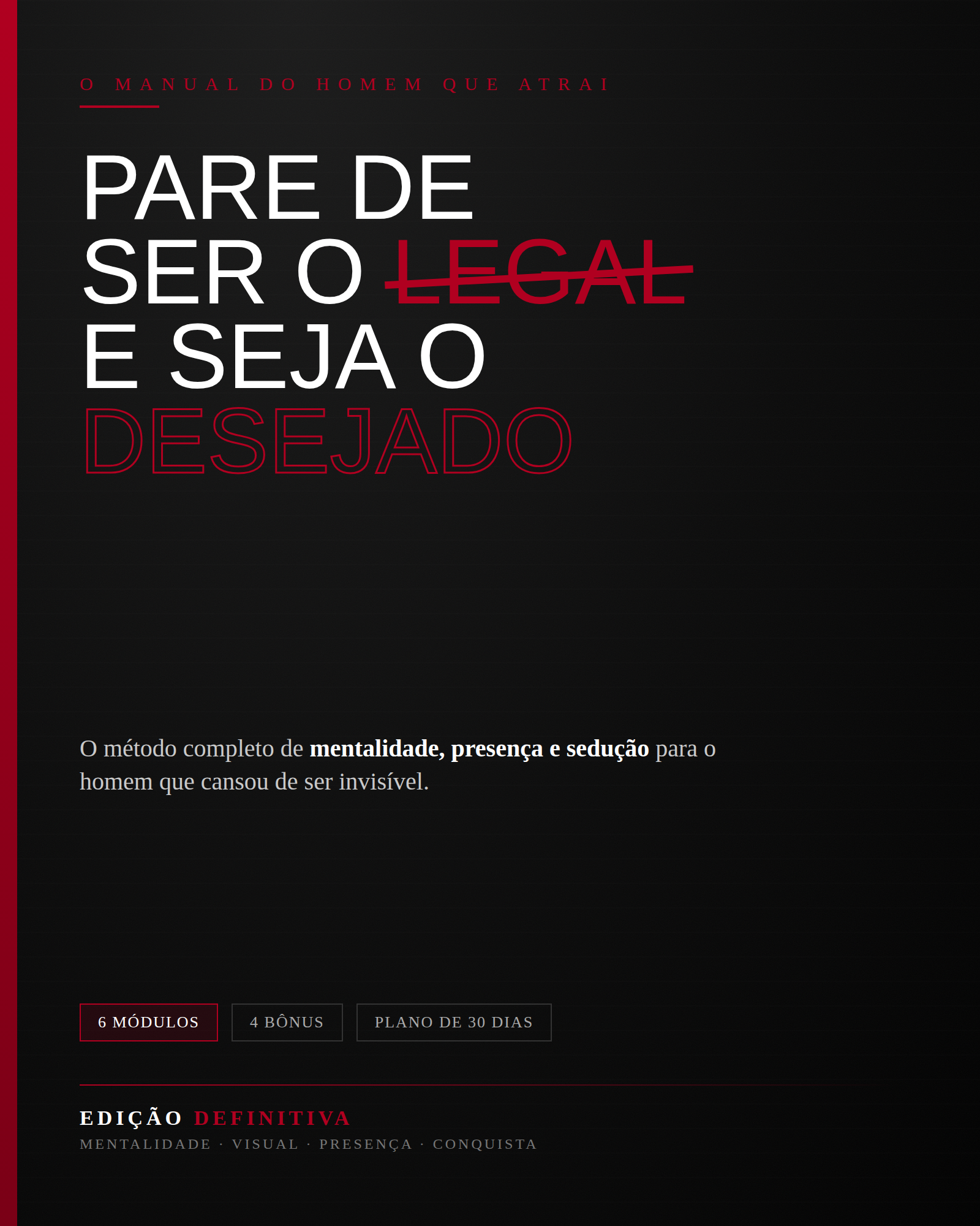 Capa do ebook Pare de Ser o Legal e Seja o Desejado